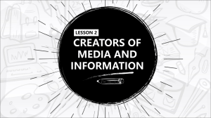 Creators of media and information