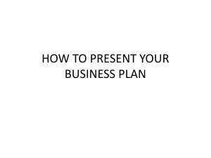 HOW TO PRESENT YOUR BUSINESS PLAN