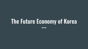 The Future Economy of Korea