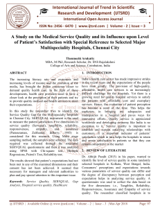 A Study on the Medical Service Quality and its Influence upon Level of Patient's Satisfaction with Special Reference to Selected Major Multispeciality Hospitals, Chennai City