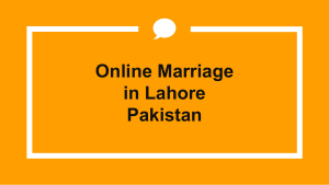 Consult For Online Marriage in Pakistan By Expert Lawyer