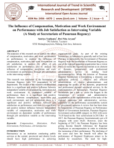 The Influence of Compensation, Motivation and Work Environment on Performance with Job Satisfaction as Intervening Variable A Study at Secretariate of Pasuruan Regency