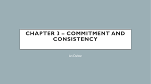Chapter 3 – Commitment and Consistency  Chapte 3 Ian Dalton
