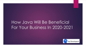 How java will be beneficial for your business in 2020-2021