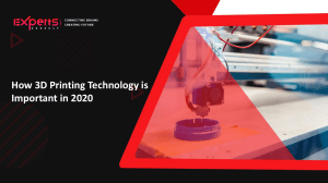 How 3D Printing Technology is Important in 2020