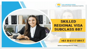 Apply For Skilled Regional Visa Subclass 887