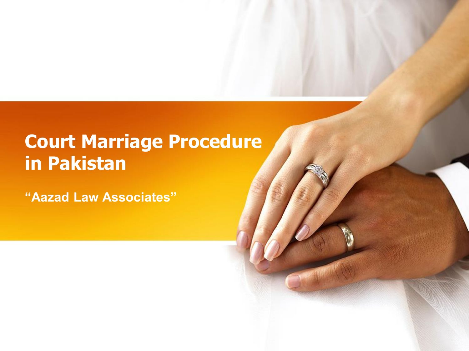 Take Advice For Court Marriage Procedure In Pakistan By Professional Lawyer