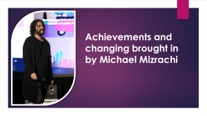 Achievements and changing brought in by Weedmayhem Michael Mizrachi - Studylib