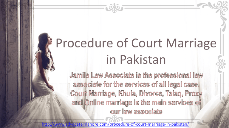 Get Know Legal Guide For Procedure Of Court Marriage In Pakistan