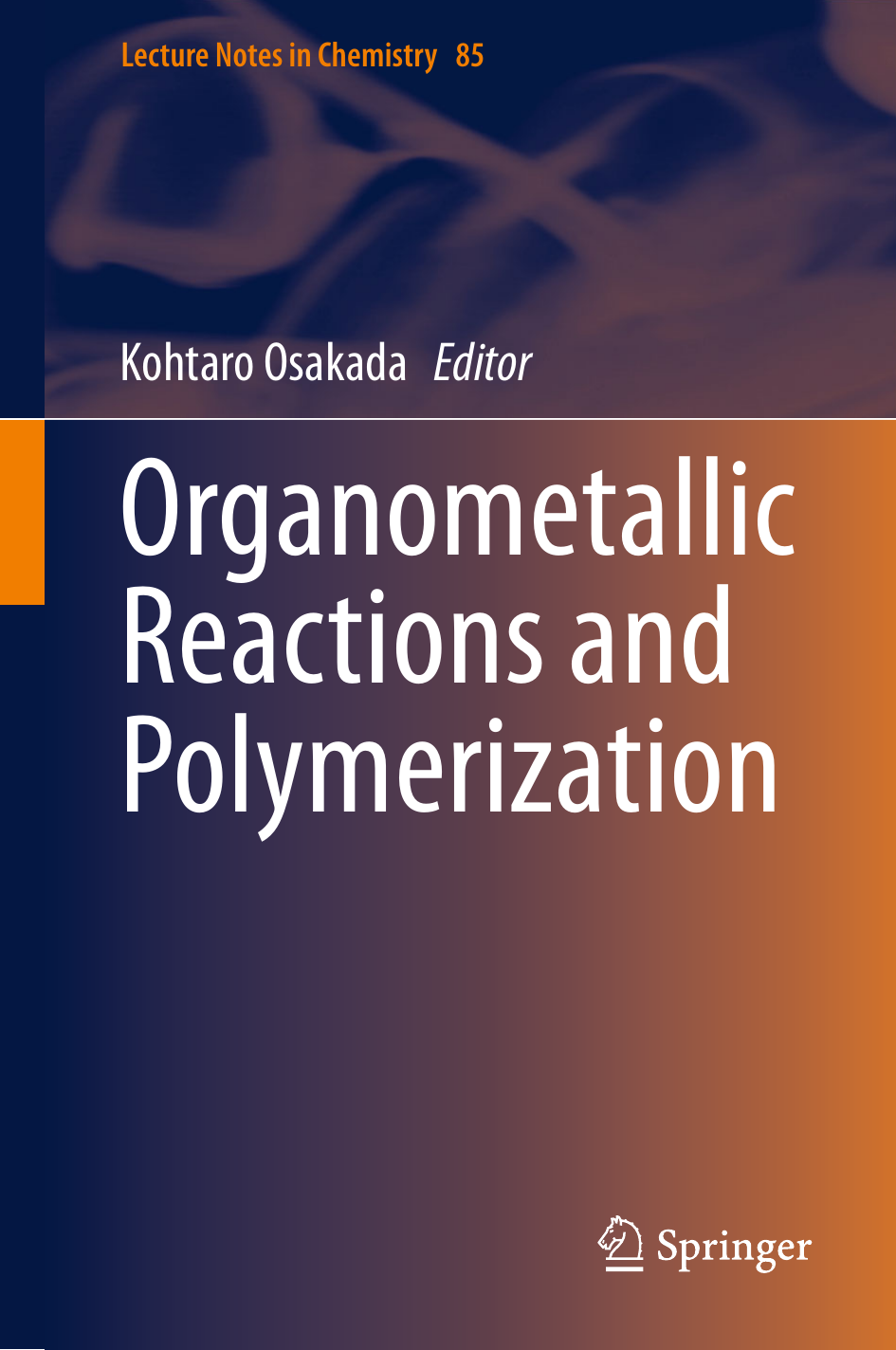 Organometallic Reactions And Polymerization Springer 14