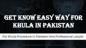 Get Know Khula Procedure in Pakistan For Divorce - Guide For Khula pakistani Law