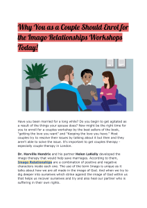 Why You as a Couple Should Enrol for the Imago Relationships Workshops Today!