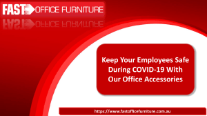 Keep Your Employees Safe During COVID-19 With Our Office Accessories-converted