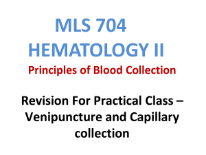Week 1 - Revsion Lecture on Principles of Blood Collection (practical class) (2)