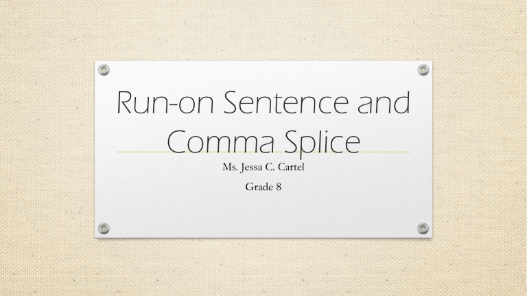 Module 2 Run on And Comma Splice