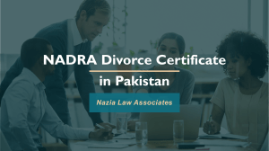 Get Consultancy For Nadra Divorce Certificate in Pakistan By Professional Lawyer