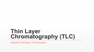 Thin Layer Chromatography (TLC)