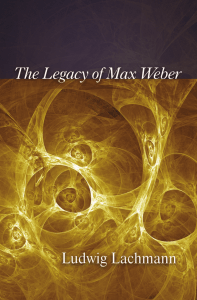 The Legacy of Max Weber 2