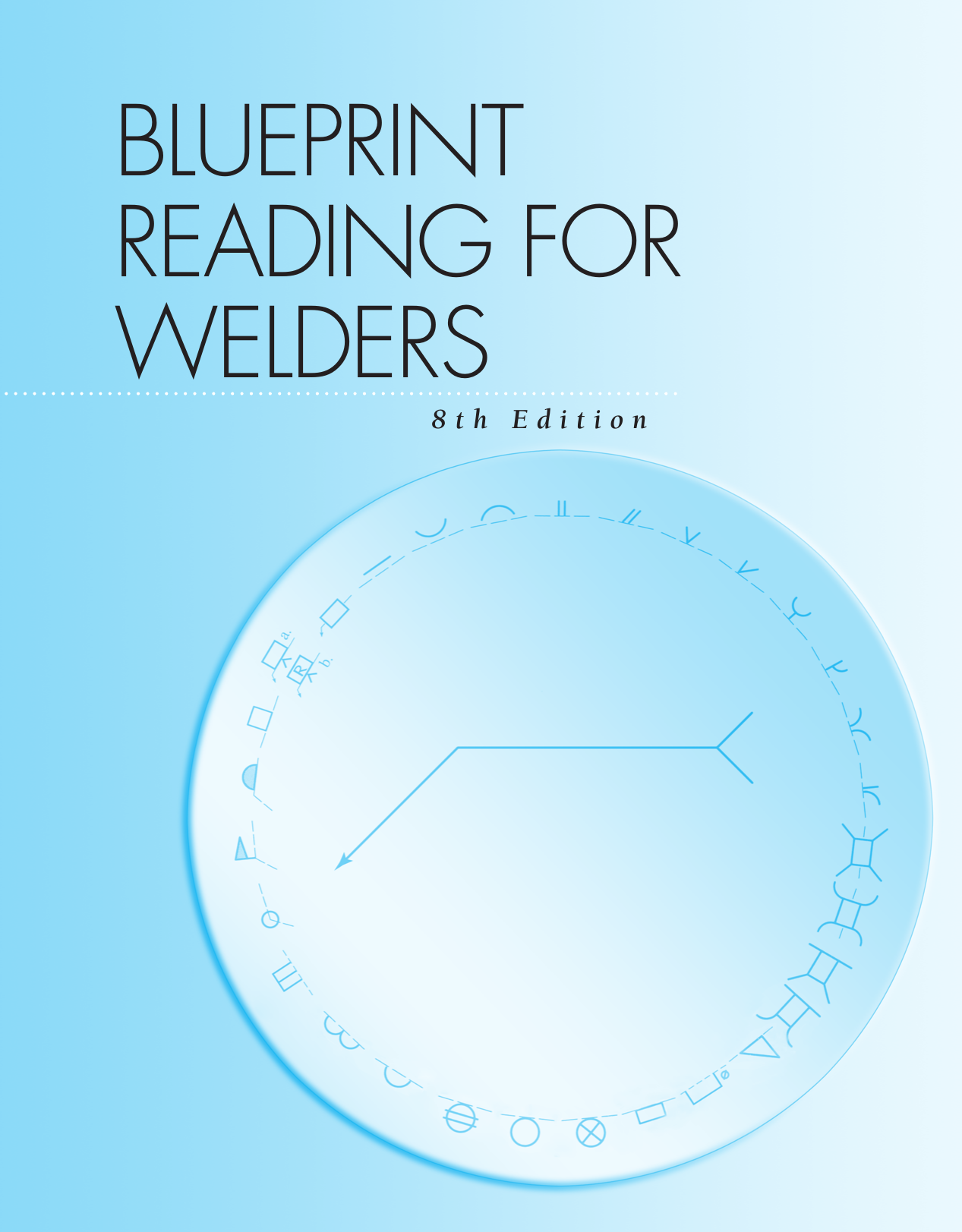 Blueprint Reading For Welders Eighth Edition