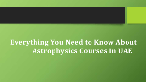 Everything You Need to Know About Astrophysics Courses In UAE