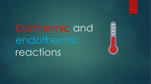 Exothermic and endothermic reactions
