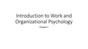 Chapter 1- Introduction to Work and Organizational Psychology