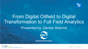 US19NA-D2UP06-Oxy-Sherrod-From-Digital-Oilfield-to-Digital-Transformation-to-Full-Field-Analytics