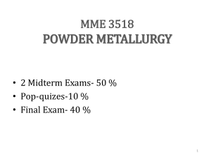 MME 3518-Powder Metallurgy-1-2