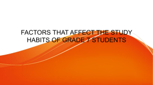 FACTORS THAT AFFECT THE STUDY HABITS OF GRADE 7 STUDENTS