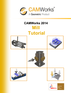 CAMWorks 2014 Mill Tutorial