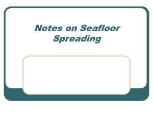 Guided Notes on Seafloor Spreading