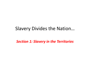 Slavery Divides the Nation PPT