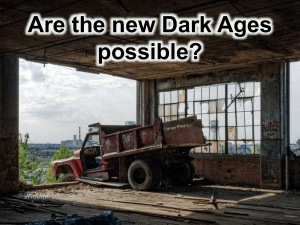 Are the new Dark Ages possible (2019-04-29)