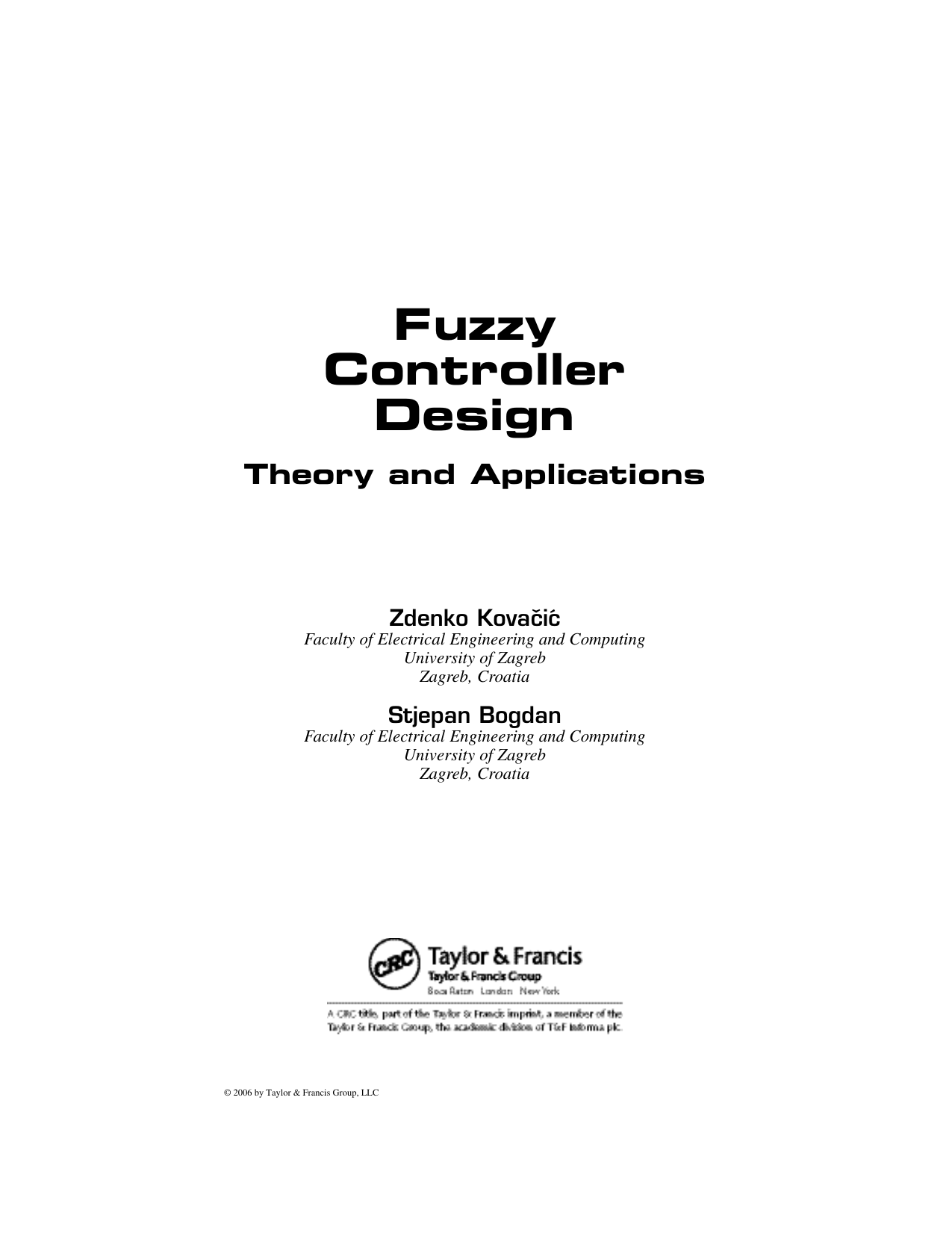 Fuzzy Controller Design Theory And Applications Automation And Control Engineering By Zdenko Kovacic Stjepan Bogdan Z Lib Org 1