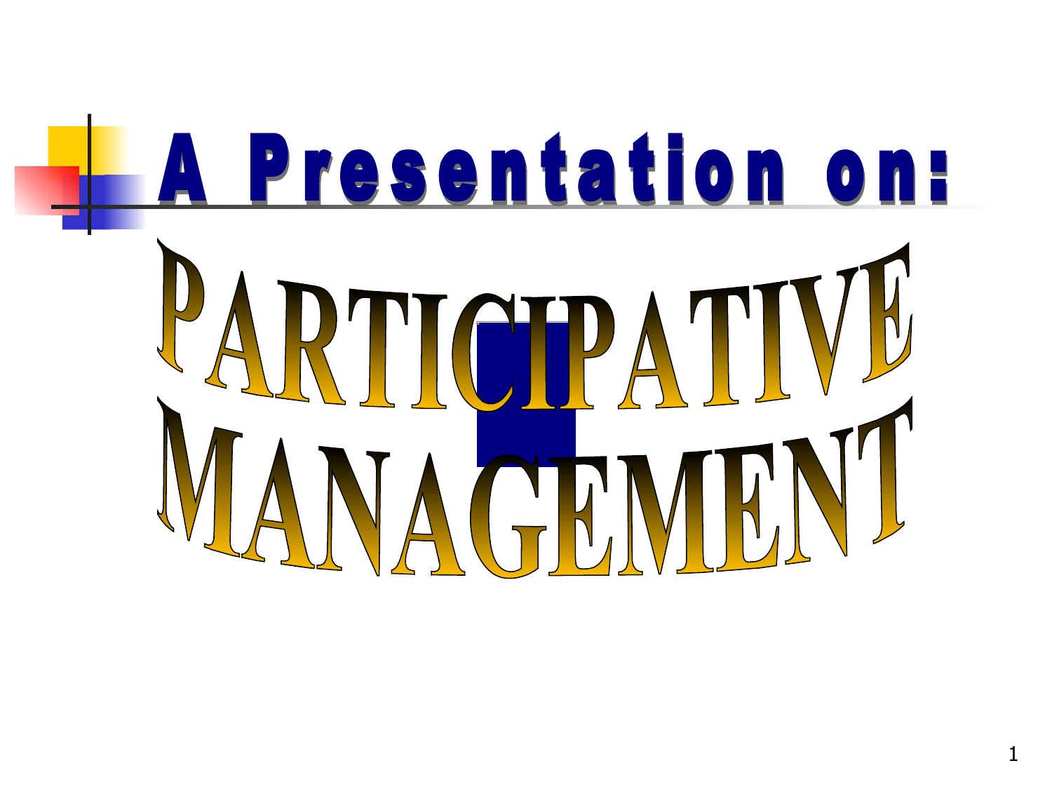 Participative Management