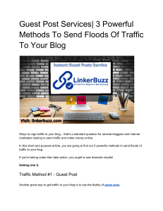 Guest Post Services| 3 Powerful Methods To Send Floods Of Traffic To Your Blog