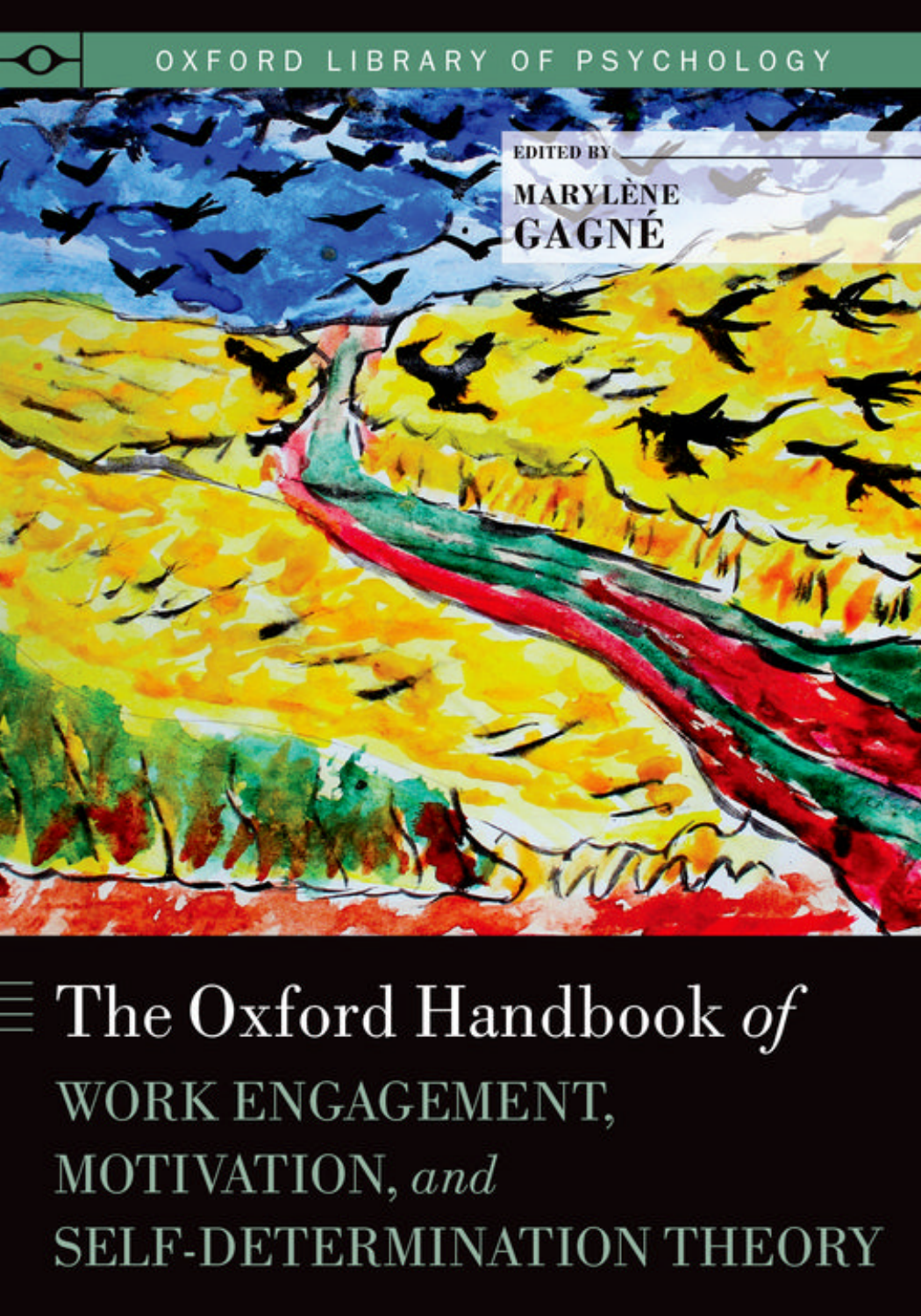 The Oxford Handbook Of Work Engagement Motivation And Self-determination Theory Pdfdrive
