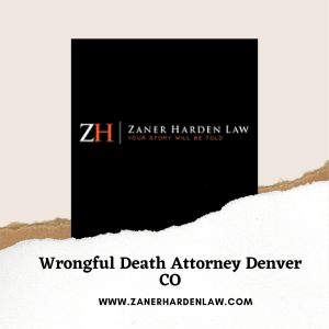 Wrongful Death Attorney Denver CO
