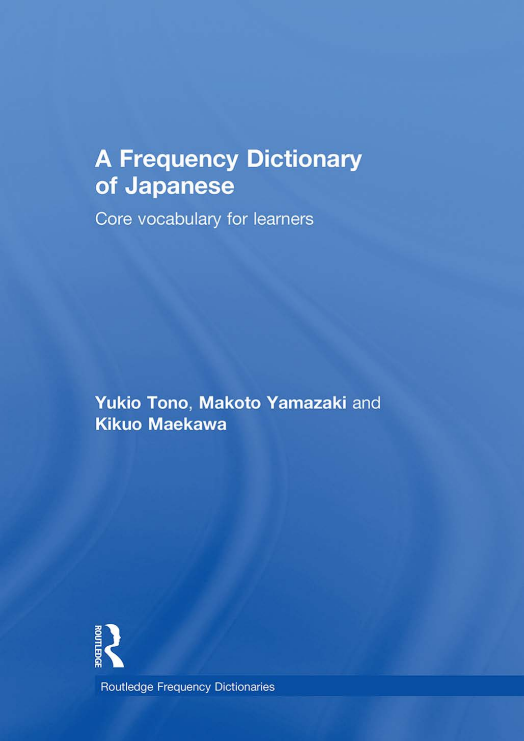 A Frequency Dictionary Of Japanese 2013