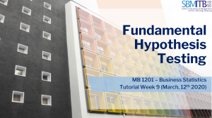 Week 9 - TUTORIAL FUNDAMENTAL HYPOTHESIS TESTING-1