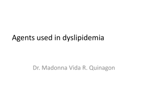 Agents used in dyslipidemia