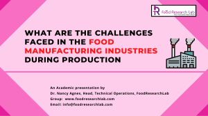 Major problems in food manufacturing industries - Foodresearchlab