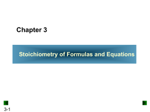 Stoichiometry of Formulas and Equations Chapter 3 Lesson 4