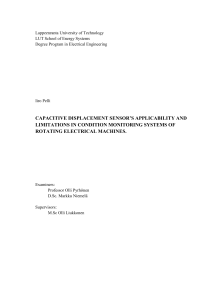 CAPACITIVE DISPLACEMENT SENSOR’S APPLICABILITY AND LIMITATIONS IN CONDITION MONITORING SYSTEMS OF ROTATING ELECTRICAL MACHINES