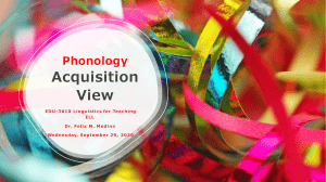 Phonology Acquisition View Sept 30, 2020 PowerPoint