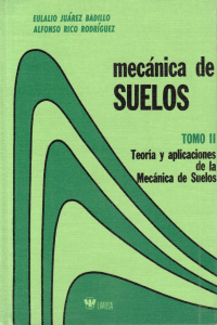 Juárez Badillo - MECÁNICA DE SUELOS II