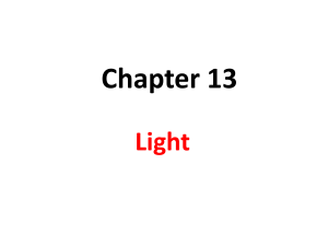 Week 6 Lesson 1-Physics Ch 13 Light (1)