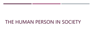 PHILOSOPHY 1-The human person in the society (1st module)