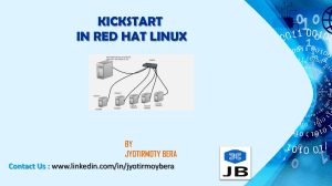 About kickstart in Red Hat Linux by JYOTIRMOY BERA
