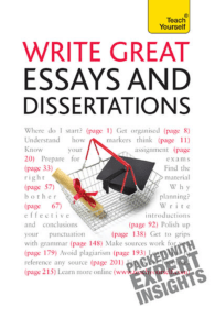 Write Great Essays & Dissertations: A Guide